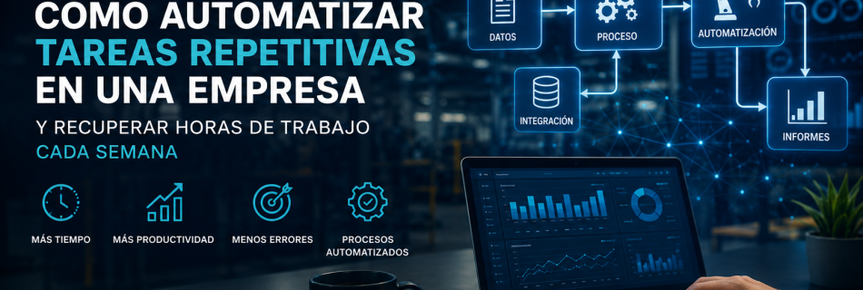 Cómo automatizar tareas repetitivas en una empresa con Opexia Consulting para recuperar horas de trabajo